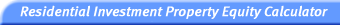 Residential Investment Property Equity Calculator